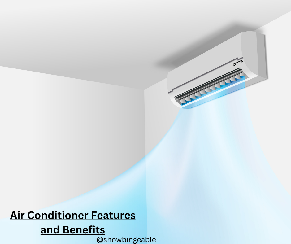 Air Conditioner Features and Benefits
