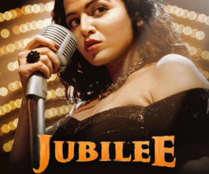 Jubilee - Web series Release Date, Platform, Genre, Star Cast, Story, Trailer