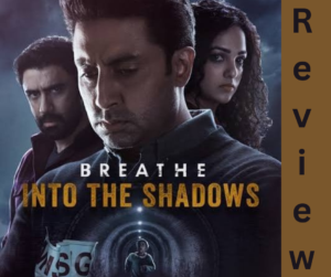 Breathe- Into the Shadows Season 2 Cast, Review, Release Date, Story, Trailer