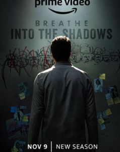 Breathe- Into the Shadows Season 2 Cast, Review, Release Date, Story, Trailer