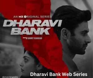 Dharavi Bank Web Series | Cast, Review, Release Date, Story, Trailer