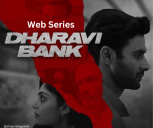 Dharavi Bank Web Series | Cast, Review, Release Date, Story, Trailer