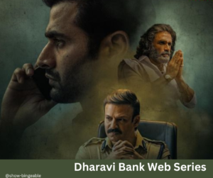 Dharavi Bank Web Series | Cast, Review, Release Date, Story, Trailer