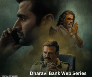 Dharavi Bank Web Series | Cast, Review, Release Date, Story, Trailer