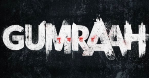 Gumraah Movie Cast, Review, Story, Release Date, Trailer