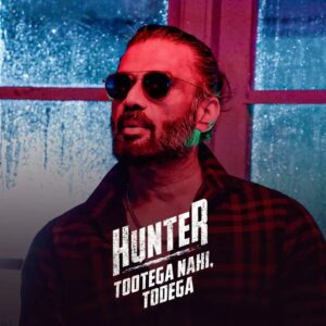 Hunter - Tootega Nahi, Todega Web Series Cast, Review, Story, Release Date, Trailer