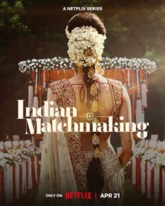 Indian Matchmaking Season 3 - Web Series Cast, Platform, Genre, Story, Release Date, Trailer