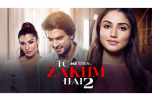 Tu Zakhm Hai season 2 Web Series Cast, Review, Story, Release Date, Trailer