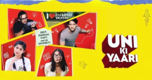 Uni KI Yaari Web Series Cast, Review, Release Date, Story, Trailer