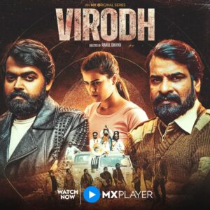 Virodh Web Series Cast, Review, Release Date, Story, Trailer