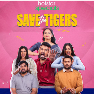 Save The Tigers Web Series | Cast, Review, Story, Release Date, Trailer