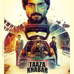 Taaza Khabar Web Series Cast, Review, Story, Release Date, Trailer