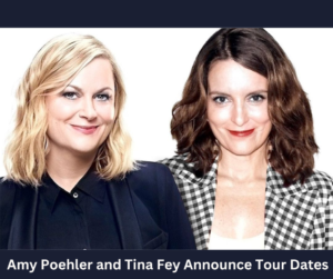 Amy Poehler and Tina Fey Announce Tour Dates