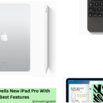 Apple Unveils New iPad Pro With Best Features